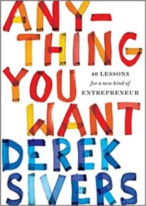 Anything You Want by Derek Sivers Summary