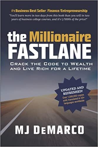The Millionaire Fastlane by MJ DeMarco