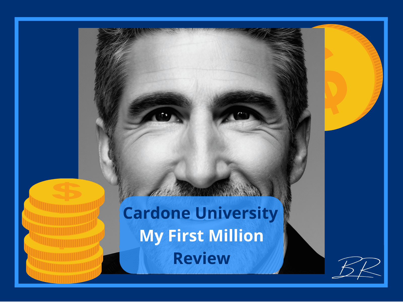 Cardone University My First Million Course Review