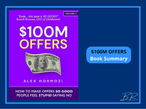 100M Offers by Alex Hormozi Book Summary