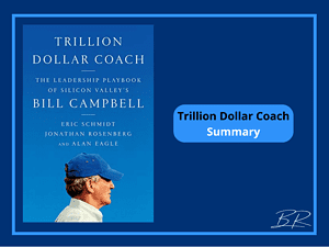 Trillion Dollar Coach Summary – A Book on the Life of Bill Campbell
