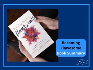 Becoming Flawesome by Kristina Mand-Lakhiani – Book Summary